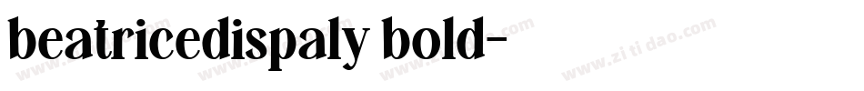 beatricedispaly bold字体转换